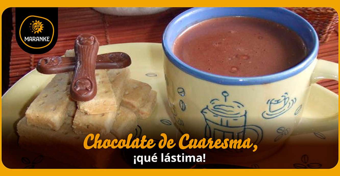 Chocolate de Cuaresma, ¡qué lástima!